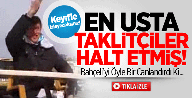 Samsunlu Gençten Devlet Bahçeli Taklidi!