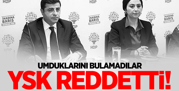 YSK'dan HDP'nin başvurusuna ret