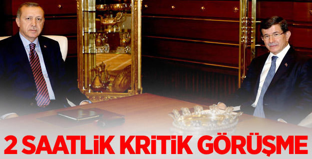 2 saatlik kritik görüşme