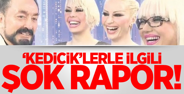Adnan Oktar'ın 'kedicikleri' ile ilgili şok rapor