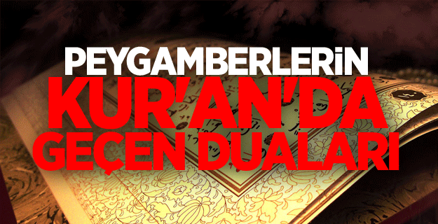 Peygamberlerin Kur'an'da Geçen Duaları