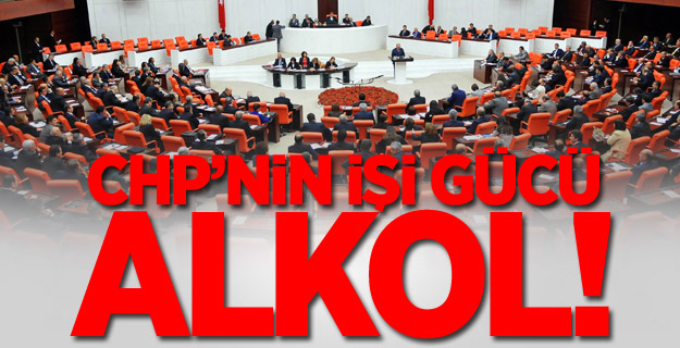 CHP Meclis restoranına alkol istedi