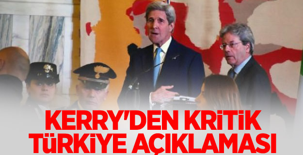 Kerry'den kritik Türkiye açıklaması