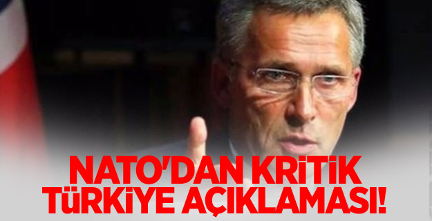 NATO'dan kritik Türkiye açıklaması!