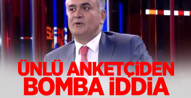Ünlü anketçiden bomba iddia