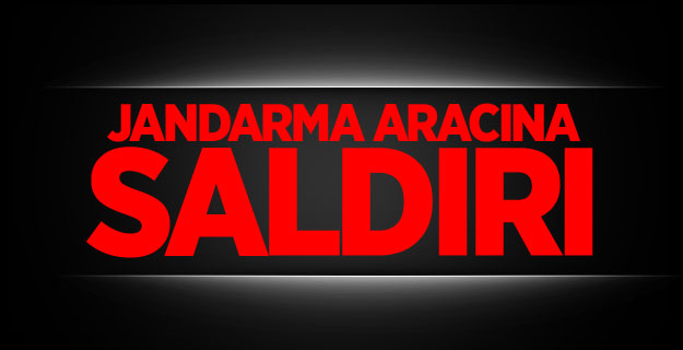 Jandarma aracına saldırı