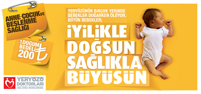 İyilikle doğsun sağlıkla büyüsün