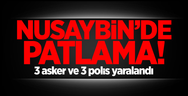 Nusaybin'de patlama!