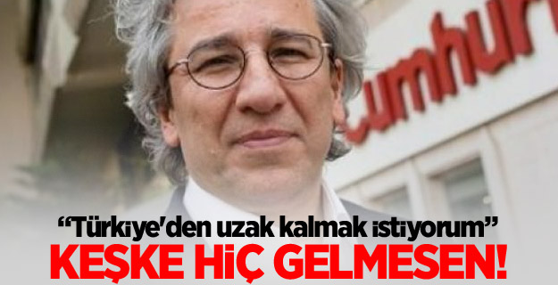 Can Dündar: Türkiye'den uzak kalmak istiyorum