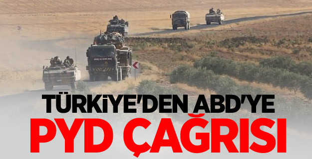 Türkiye'den ABD'ye PYD çağrısı