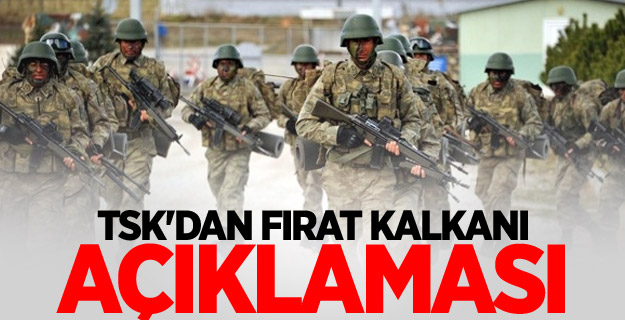 TSK'dan Fırat Kalkanı açıklaması