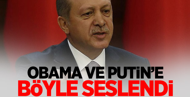 Erdoğan açıkladı: Obama ve Putin'e teklifim...