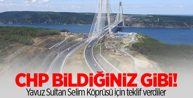 CHP'li Tekin 3.Köprü'ye karşı teklif verdi