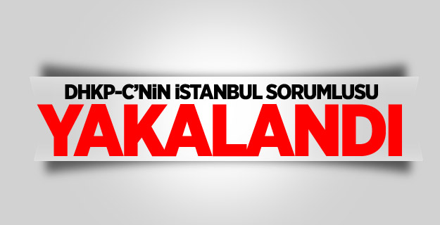 DHKP-C’nin İstanbul sorumlusu yakalandı