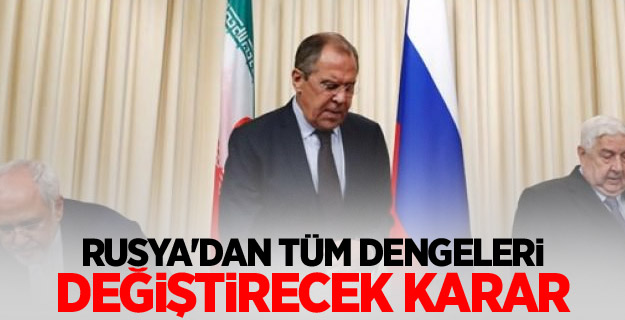 Rusya'dan tüm dengeleri değiştirecek karar