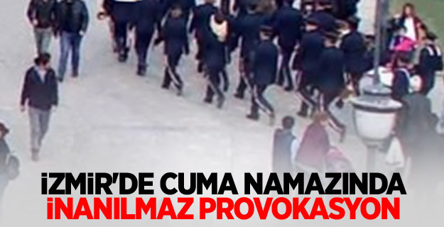 İzmir'de cuma namazında inanılmaz provokasyon