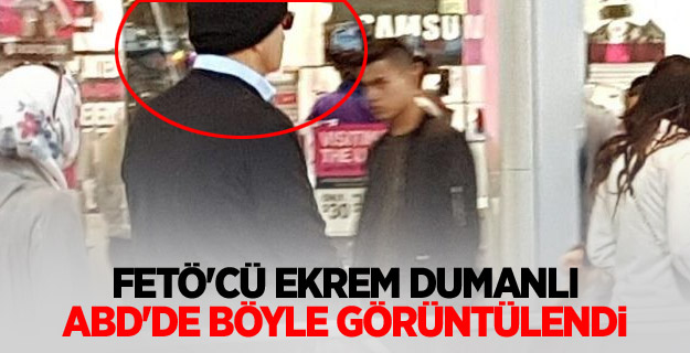 FETÖ'cü Ekrem Dumanlı ABD'de böyle görüntülendi
