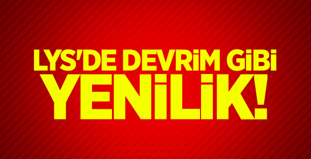 ÖSYM açıkladı: LYS'de devrim gibi değişiklik!