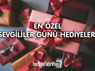 Sevgililer günü hediyeniz çoktan hazır