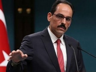 Kalın: Avrupa bunu yapmaktan vazgeçerse...