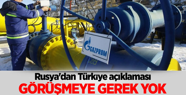 Gazprom: İndirim konusunu görüşmeye gerek yok