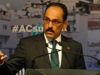 İbrahim Kalın uyardı: Atılan adımlar orantısız!
