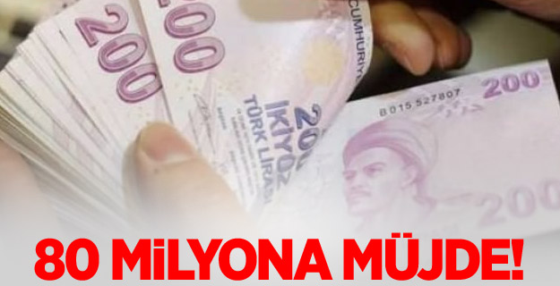80 milyona müjde!