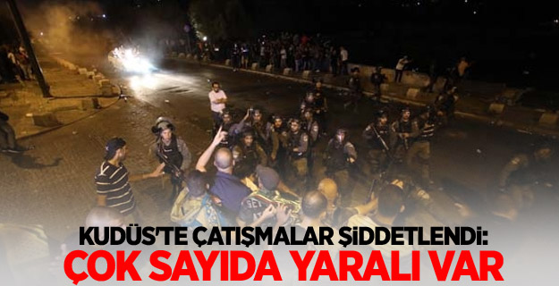 Kudüs'te çatışmalar şiddetlendi: Çok sayıda yaralı