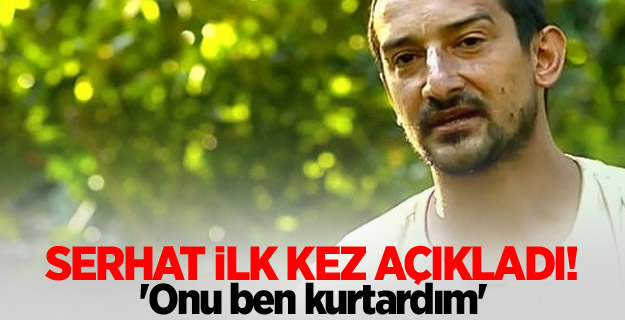 Serhat ilk kez açıkladı!