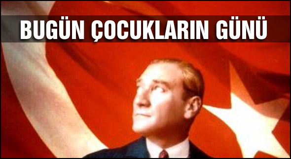 Bugün çocukların bayramı