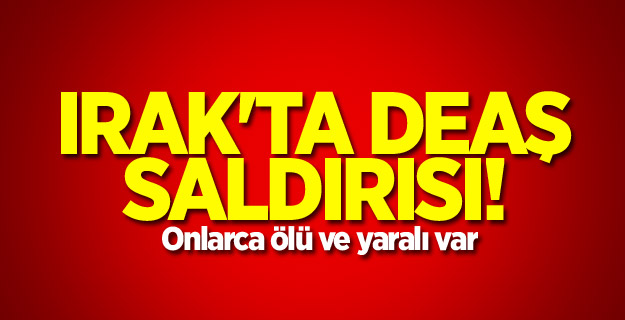 Irak'ta DEAŞ saldırısı!