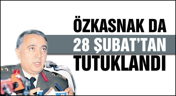 Özkasnak tutuklandı