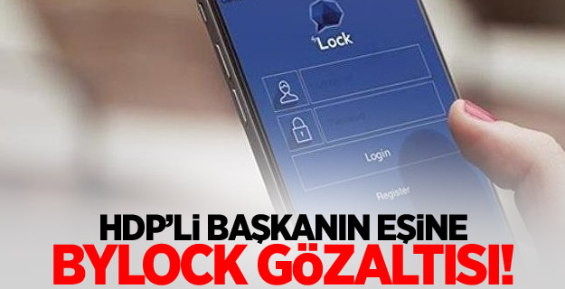 HDP’li başkanın eşine ByLock gözaltısı!