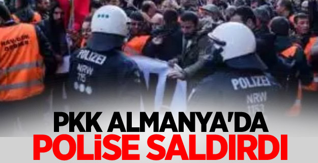 PKK Almanya'da polise saldırdı