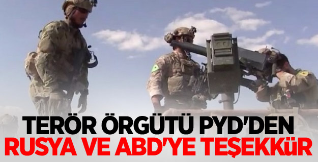 Terör örgütü PYD'den Rusya ve ABD'ye teşekkür