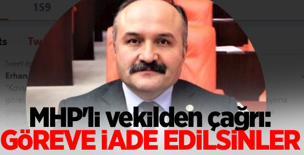 MHP'li vekil: Takipsizlik alanlar göreve iade edilsin