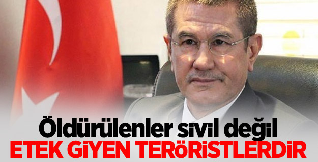 Öldürülenler sivil değil etek giyen teröristlerdir