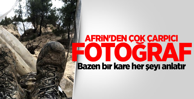 Afrin'den çok çarpıcı fotoğraf