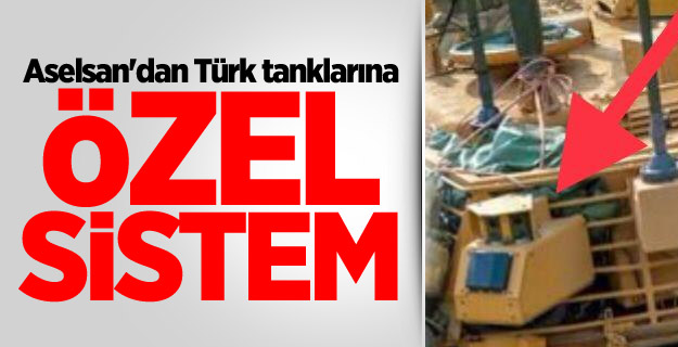 Aselsan'dan Türk tanklarına özel sistem