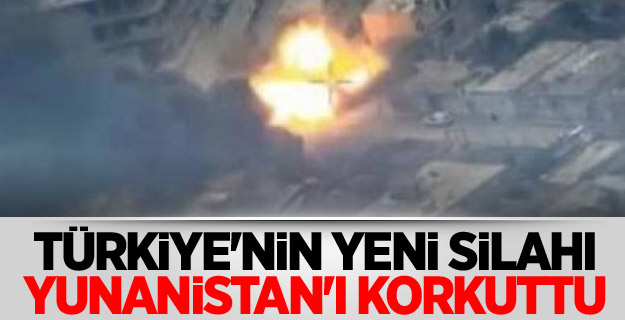 Türkiye'nin yeni silahı Yunanistan'ı korkuttu