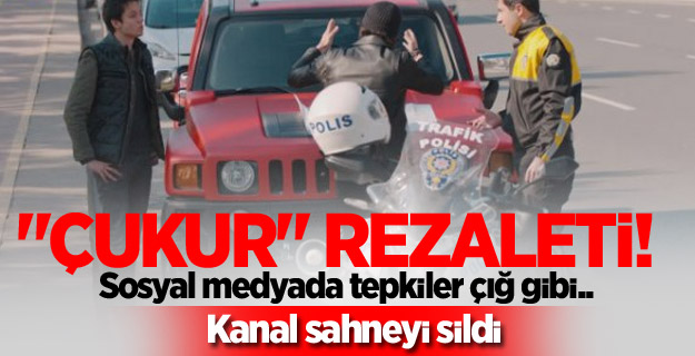 Çukur dizisinde trafik polisine hakaret