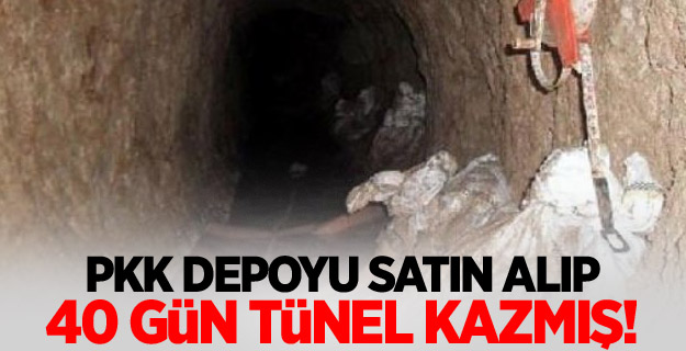 PKK depoyu satın alıp 40 gün tünel kazmış!