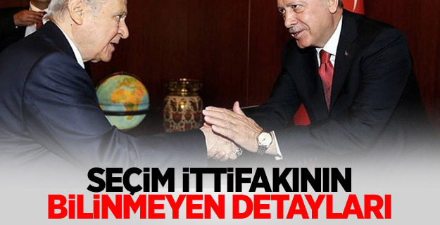 Seçim ittifakının bilinmeyen detayları