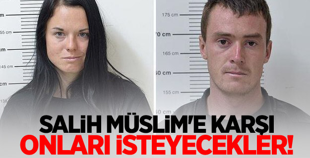 Salih Müslim'e karşı onları isteyecekler!