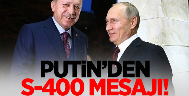 Putin'den Ankara'da sıcağı sıcağına S-400 mesajı