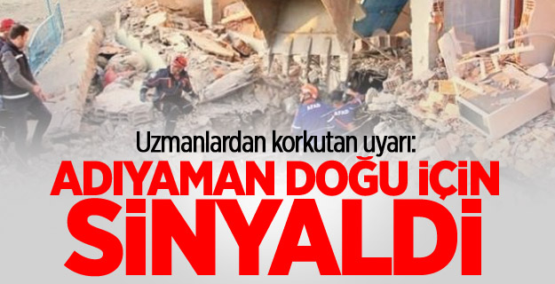 Uzmanlar uyardı: Adıyaman Doğu için sinyaldi