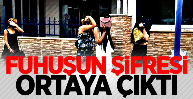 Fuhuşun şifresi ortaya çıktı