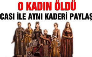 Ne yani "o kadın" ölmedi mi?