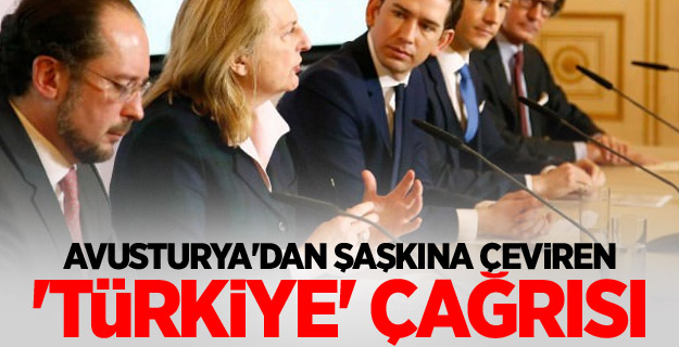 Avusturya'dan şaşkına çeviren 'Türkiye' çağrısı