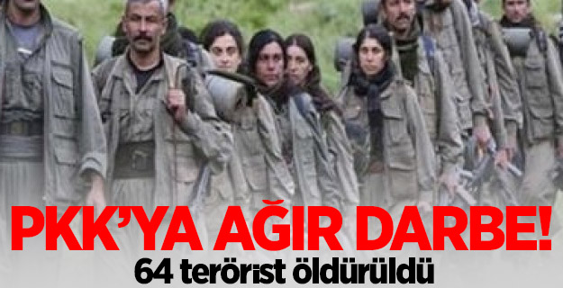 PKK'ya ağır darbe! 64 terörist öldürüldü